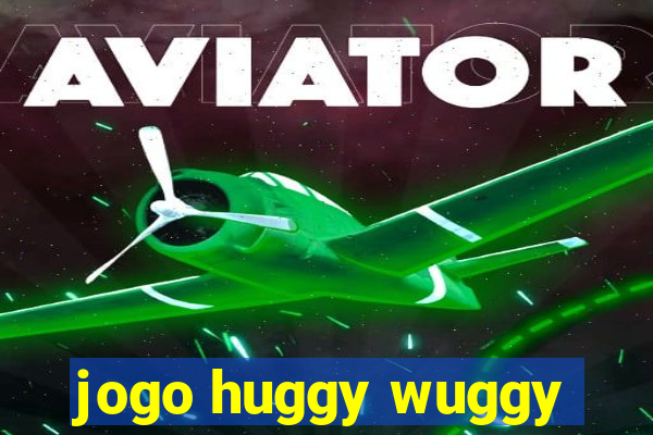 jogo huggy wuggy